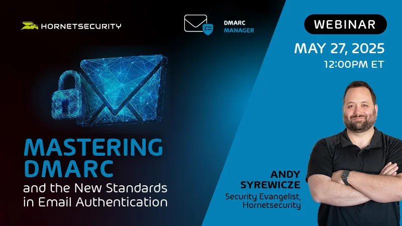 Mastering DMARC and the New Standards in Email Authentication Protocols