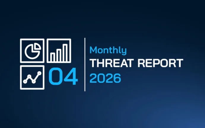 Monthly Threat Report (MTR) April 2026