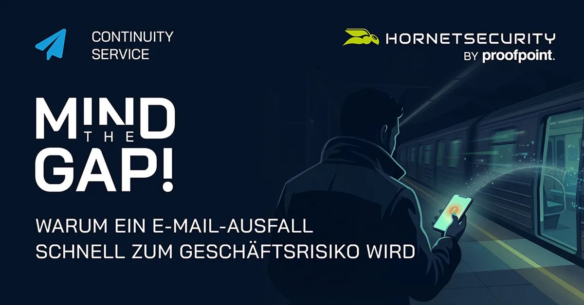 Mind the Gap: Warum ein E-Mail-Ausfall schnell zum Geschäftsrisiko wird