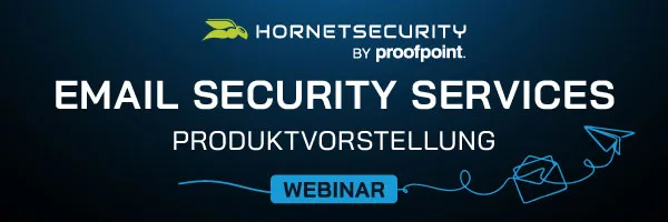 Email Security Services – Produktvorstellung : E-Mail Hornetsecurity