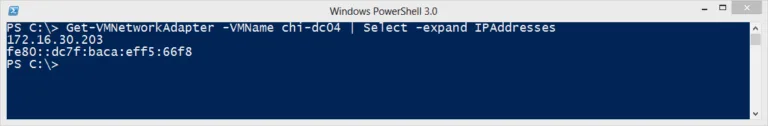 PowerShell Get-VMNetworkAdapter command expanding and displaying assigned IP addresses for a Hyper-V virtual machine.
