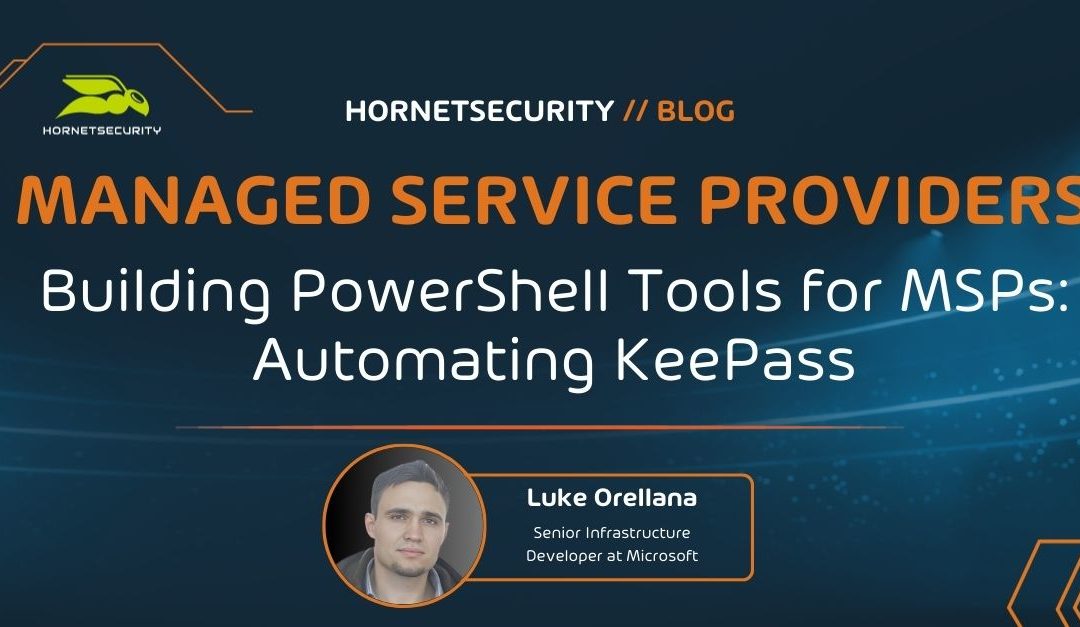 Building PowerShell Tools for MSPs: Automating KeePass