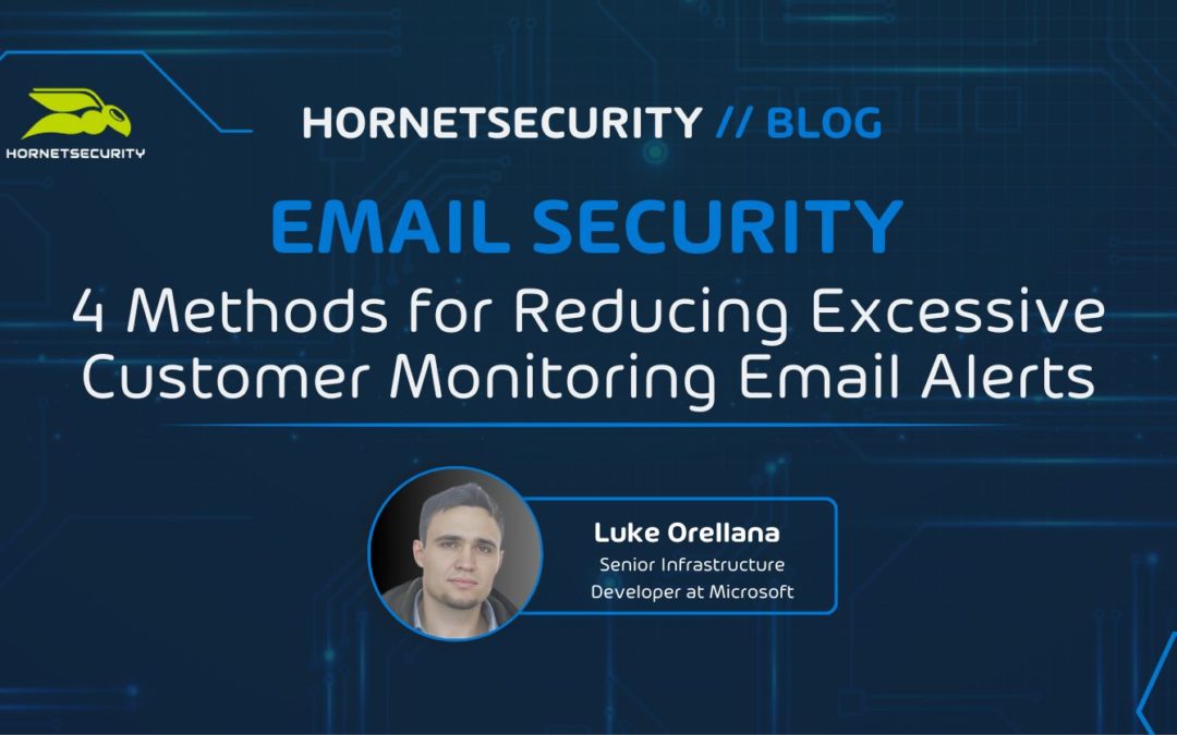 4 Methods for Reducing Excessive Customer Monitoring Email Alerts