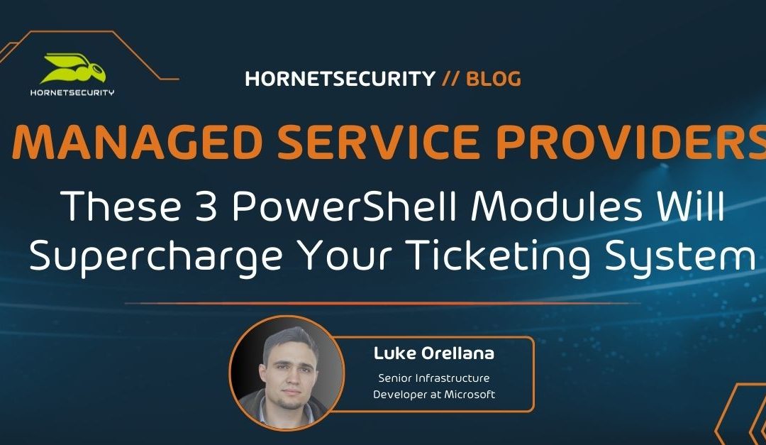 These 3 PowerShell Modules Will Supercharge Your Ticketing System