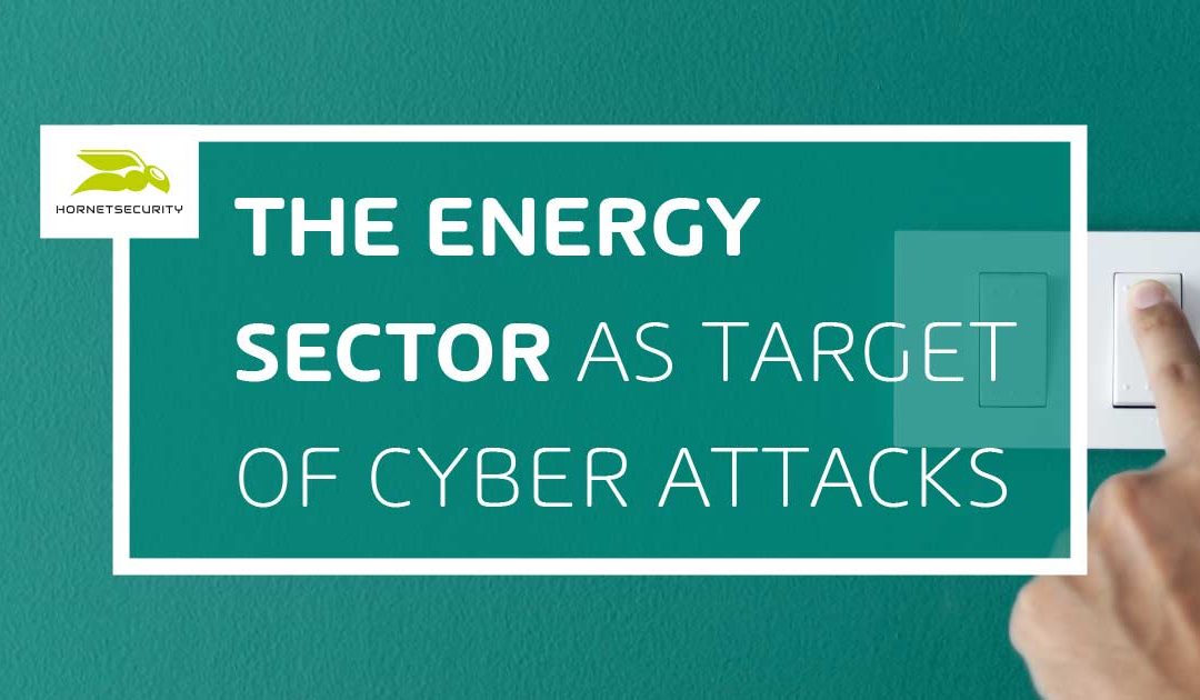 Energy Sector: Number One Cyber-Attack Target