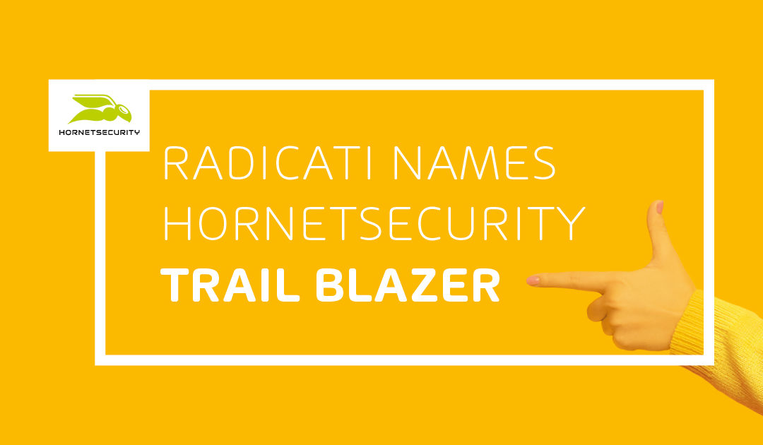 Hornetsecurity nommé Trail Blazer par Radicati dans la catégorie Secure Email Gateway – Market Quadrant 2021
