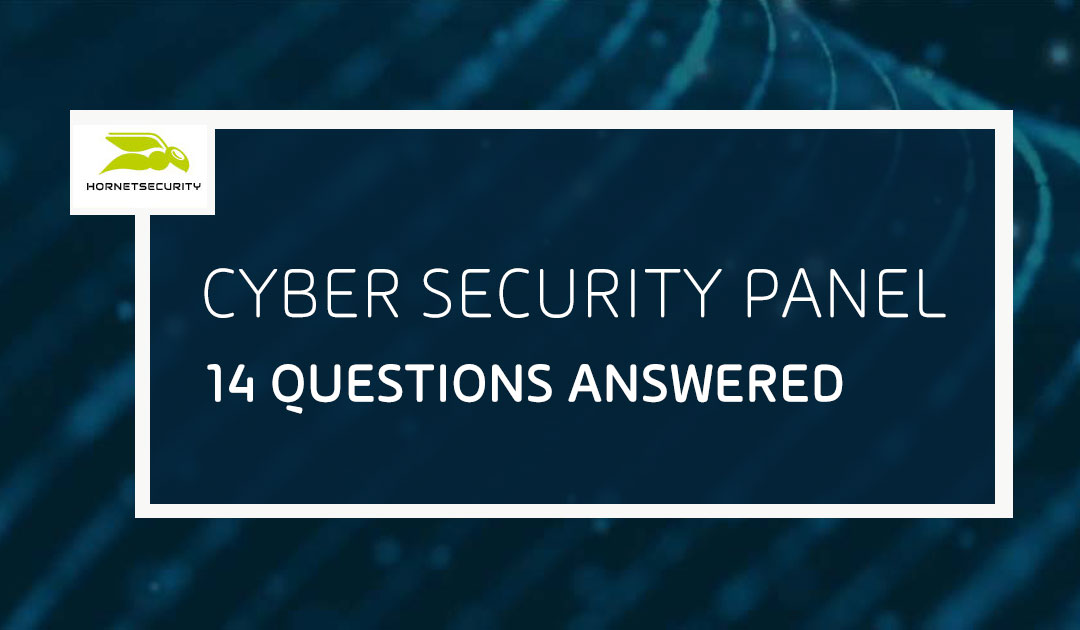 14 Cyber Security Panel Questions Answered