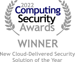 Computing Security Awards - New Cloud Delivered Security Solution of the Year