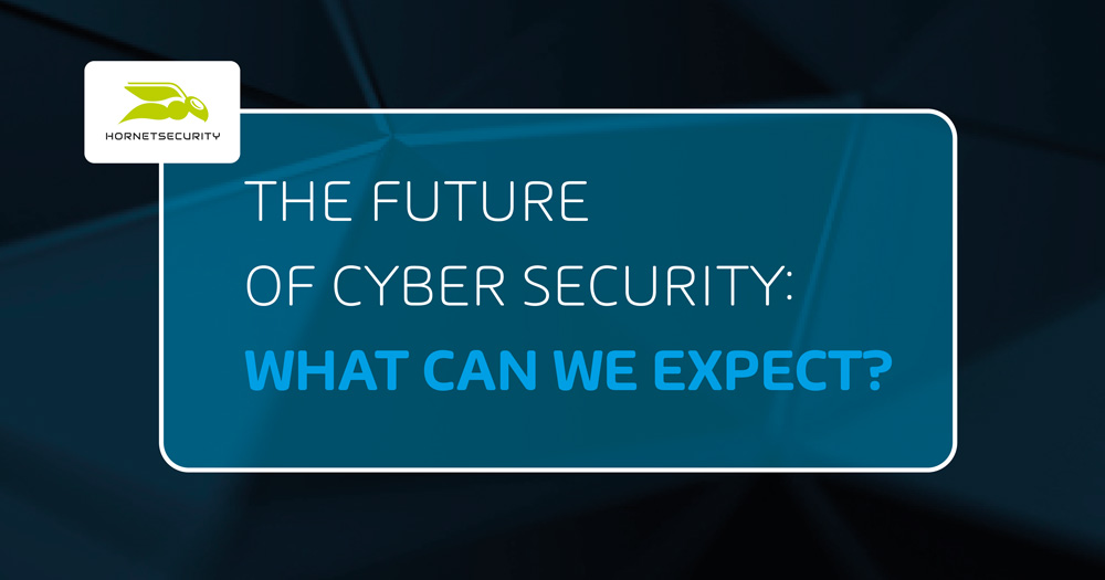 The future of Cyber security: What can we expect?