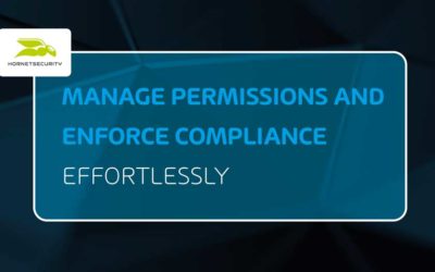 Introducing 365 Permission Manager – Manage Permissions and Enforce Compliance Effortlessly