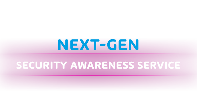 Next Gen Security Awareness Service