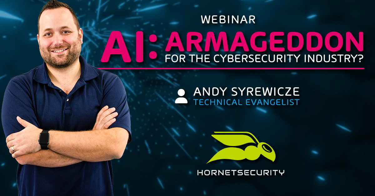 AI: Armageddon for the Cybersecurity Industry? Webinar