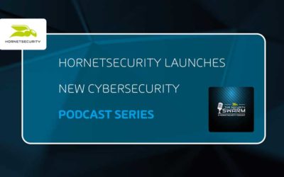 Hornetsecurity’s new podcast series helps businesses understand and overcome latest cybersecurity risks
