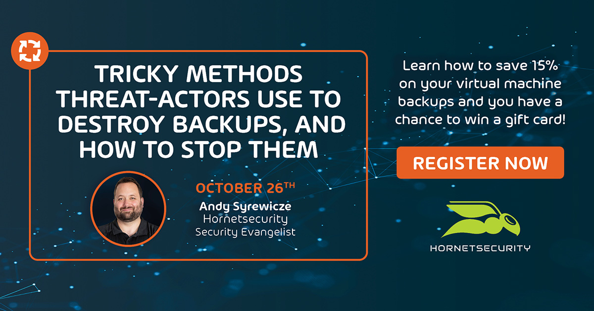 Tricky Methods Threat-Actors Use to Destroy Backups, and How to Stop Them