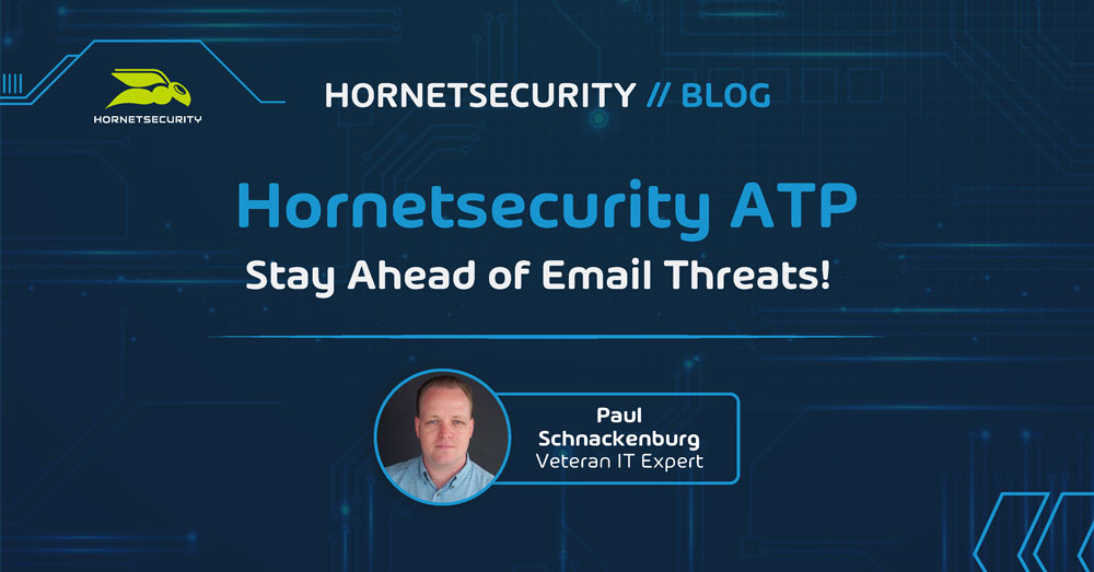 Email Threats in 2024 Are Evolving – How Advanced Threat Protection Keeps Your Business One Step Ahead of Attacks