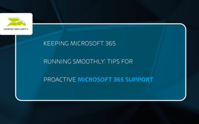 Keeping Microsoft 365 Running Smoothly: Tips for Proactive Microsoft 365 Support