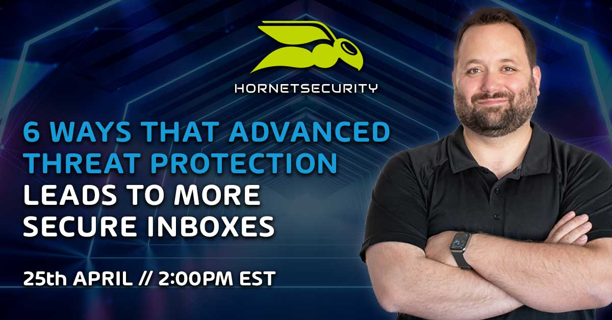 6 Ways that Advanced Threat Protection Leads to More Secure Inboxes